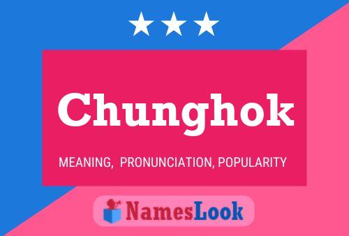 Pôster do nome Chunghok