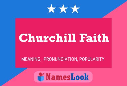 Pôster do nome Churchill Faith