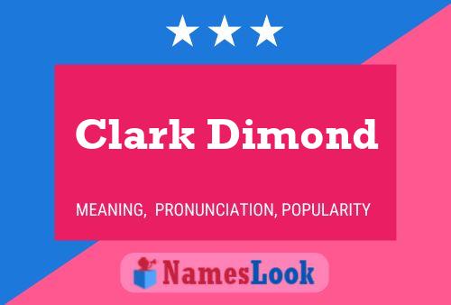 Pôster do nome Clark Dimond