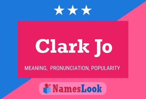 Pôster do nome Clark Jo