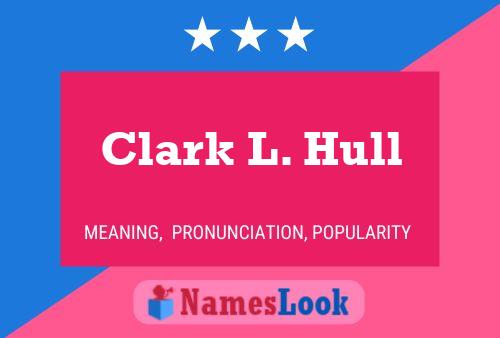 Pôster do nome Clark L. Hull