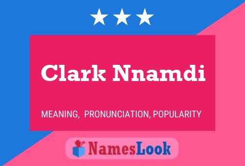 Pôster do nome Clark Nnamdi