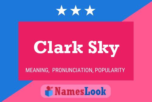 Pôster do nome Clark Sky