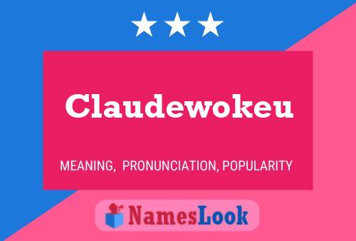 Pôster do nome Claudewokeu