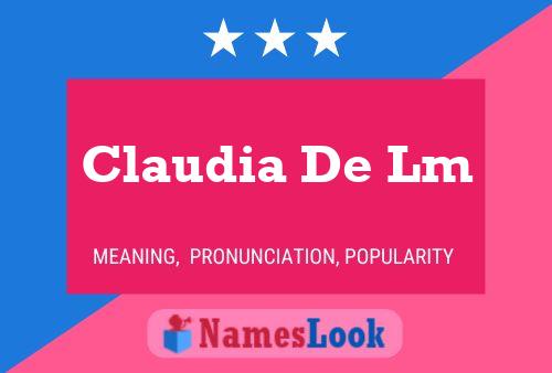 Pôster do nome Claudia De Lm