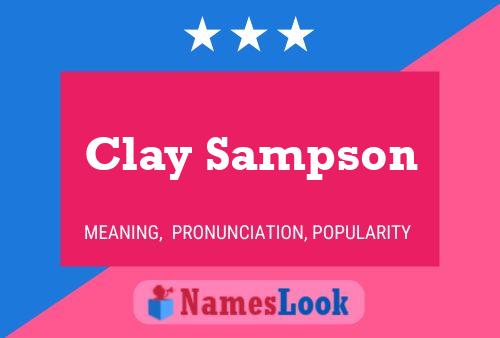 Pôster do nome Clay Sampson