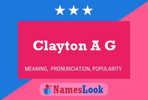 Pôster do nome Clayton A G