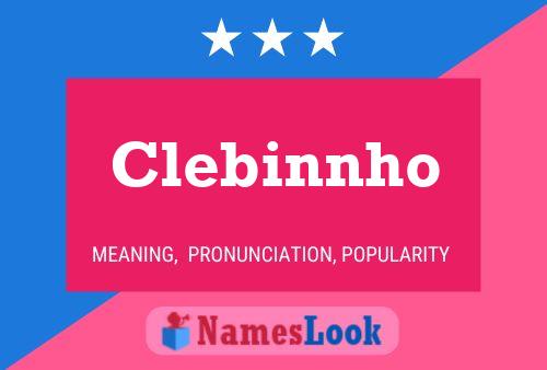 Pôster do nome Clebinnho