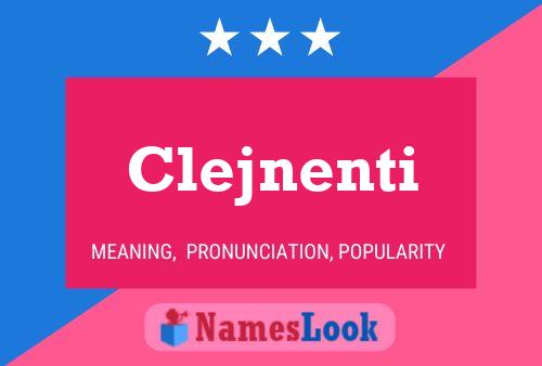 Pôster do nome Clejnenti