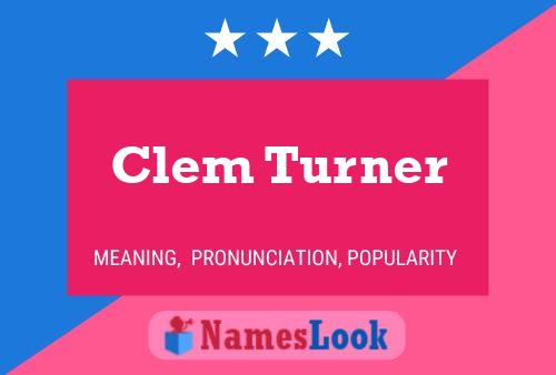 Pôster do nome Clem Turner