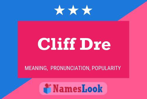 Pôster do nome Cliff Dre