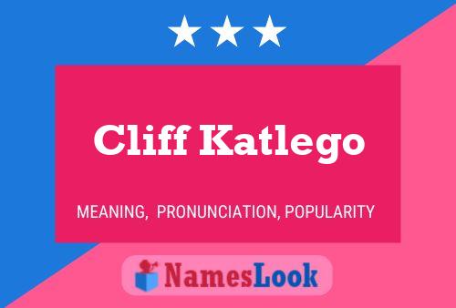 Pôster do nome Cliff Katlego