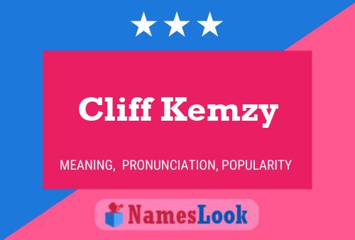 Pôster do nome Cliff Kemzy