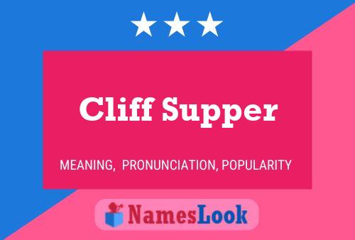 Pôster do nome Cliff Supper