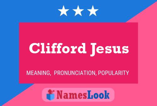 Pôster do nome Clifford Jesus