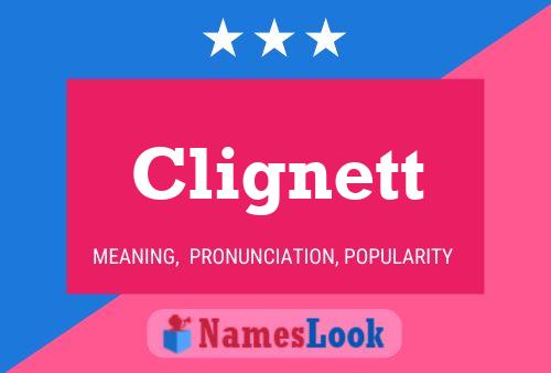 Pôster do nome Clignett