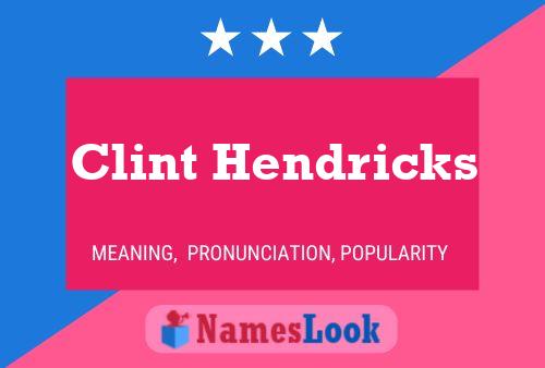 Pôster do nome Clint Hendricks