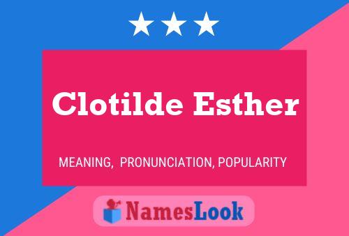 Pôster do nome Clotilde Esther