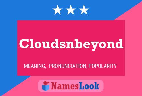 Pôster do nome Cloudsnbeyond