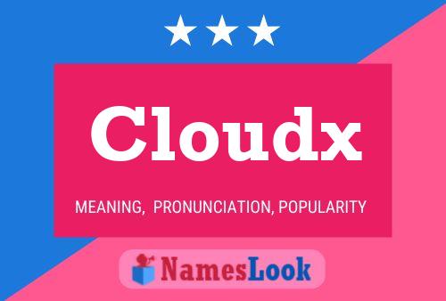 Pôster do nome Cloudx