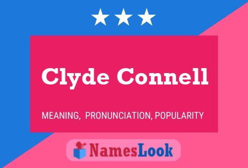 Pôster do nome Clyde Connell