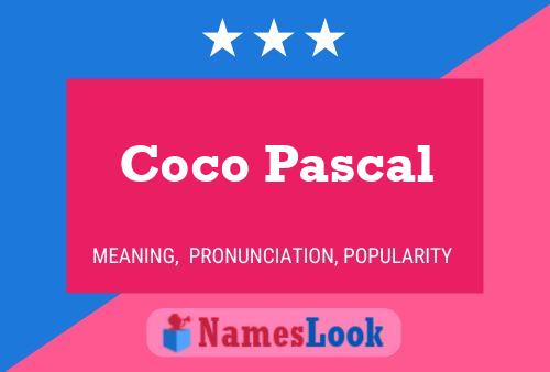 Pôster do nome Coco Pascal