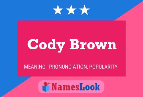 Pôster do nome Cody Brown