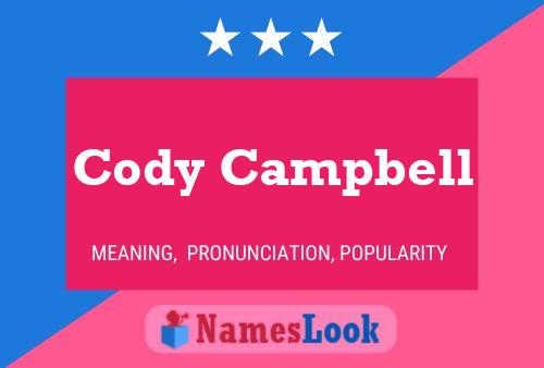 Pôster do nome Cody Campbell