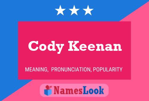 Pôster do nome Cody Keenan