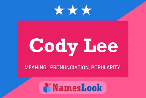 Pôster do nome Cody Lee