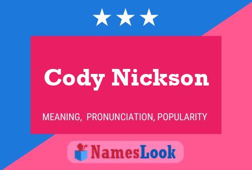 Pôster do nome Cody Nickson