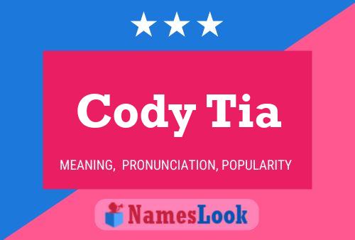 Pôster do nome Cody Tia