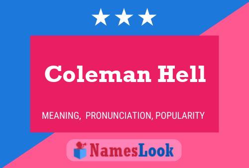 Pôster do nome Coleman Hell