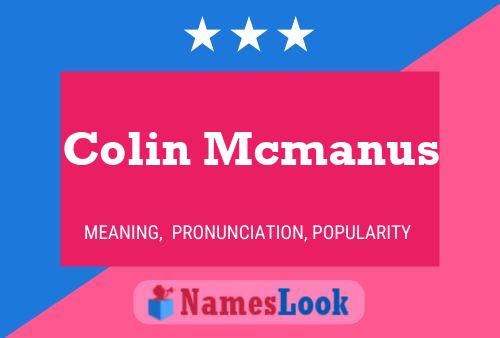 Pôster do nome Colin Mcmanus