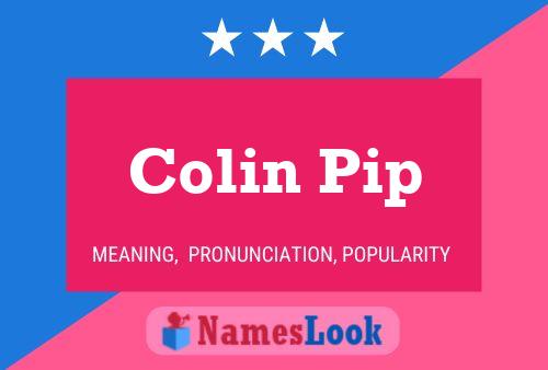 Pôster do nome Colin Pip