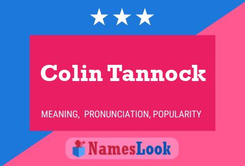 Pôster do nome Colin Tannock