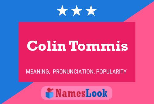 Pôster do nome Colin Tommis