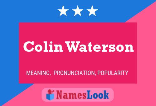 Pôster do nome Colin Waterson