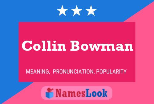 Pôster do nome Collin Bowman