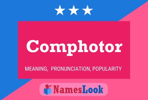 Pôster do nome Comphotor