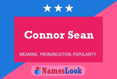 Pôster do nome Connor Sean