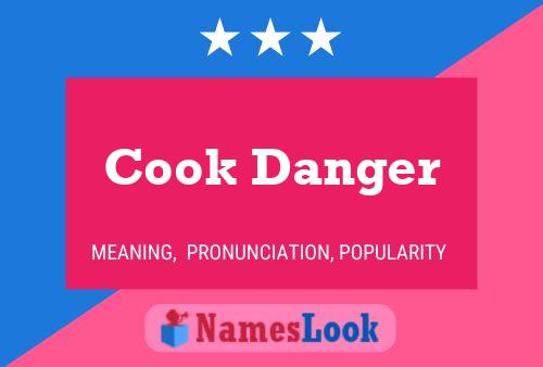 Pôster do nome Cook Danger