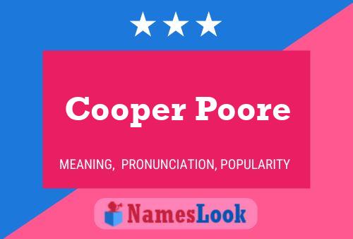 Pôster do nome Cooper Poore