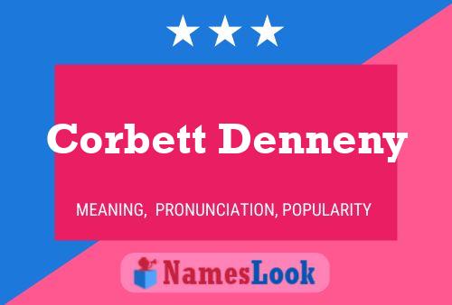 Pôster do nome Corbett Denneny