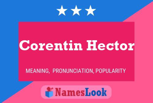 Pôster do nome Corentin Hector