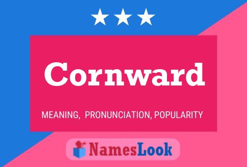 Pôster do nome Cornward