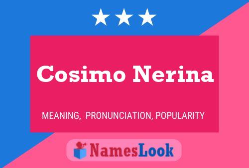 Pôster do nome Cosimo Nerina