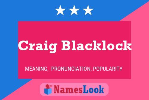 Pôster do nome Craig Blacklock