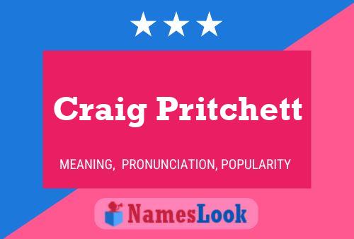 Pôster do nome Craig Pritchett