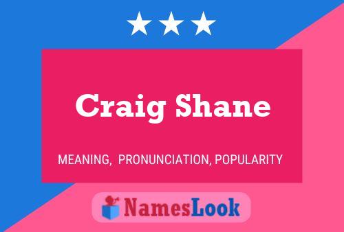 Pôster do nome Craig Shane